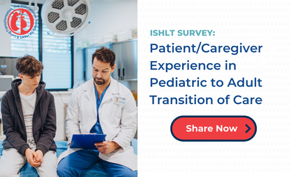 ISHLT Pediatrics to Adult Transition Task Force Patient/Caregiver Survey