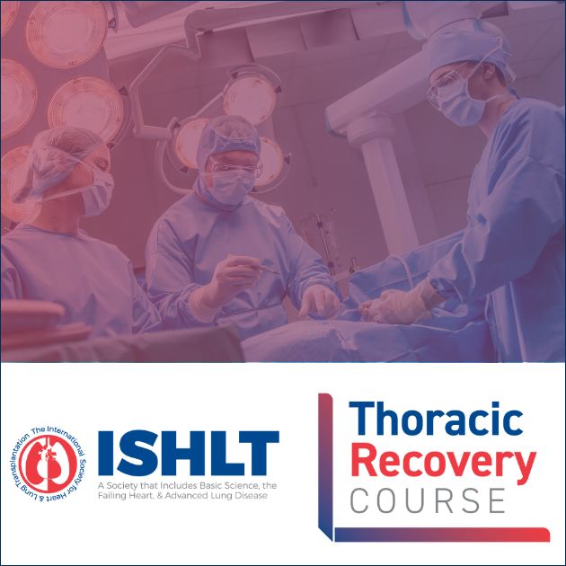 2026 ISHLT Thoracic Recovery Course - Hands-On Experience