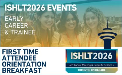 ISHLT2026 First Time Attendee Orientation Breakfast