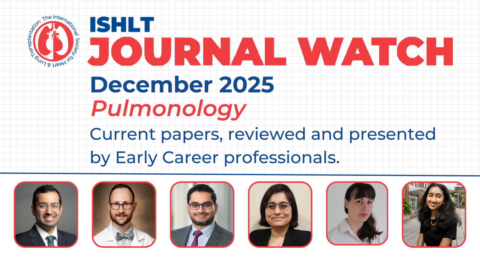 ISHLT Journal Watch December 2025 in Pulmonology featuring contributor headshots