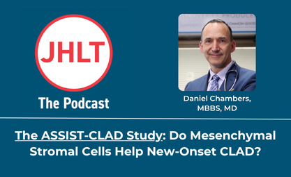 The ASSIST CLAD study on JHLT the Podcast with guest Daniel Chambers